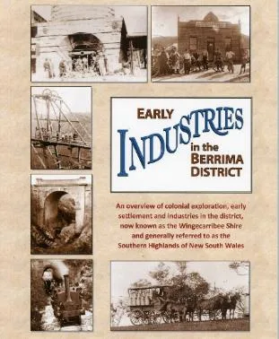 Cover of Early Industries in the Berrima District: 2023 edition