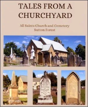 Cover of Tales From a Churchyard: All Saints Church and Cemetery Sutton Forest